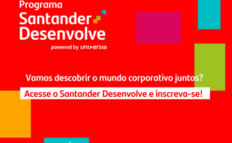 Santander Desenvolve, trilha de conhecimento gratuita do Santander Universidades